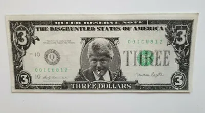 1993 Bill Clinton $3 Dollar Bill Original The Disgruntled States Of America • $3.50