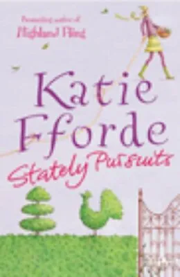 Stately Pursuits By Katie Fforde. 9780099446682 • £3.62