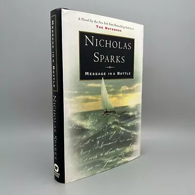 Message In A Bottle FIRST EDITION FIRST PRINTING Hardcover Book Nicholas Sparks • $14