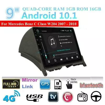 9  Android 10.1 Car Radio GPS Navi For Mercedes Benz C Class W204 S204 2007-2010 • $128.79