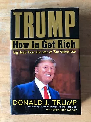 How To Get Rich Donald J. Trump With Meredith Mclver Hard Cover Book • $12.99
