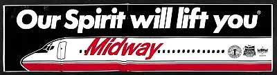 1989 Midway Airlines  Our Spirit Will Lift You  Ticket Promotion Bumper Sticker • $14.99
