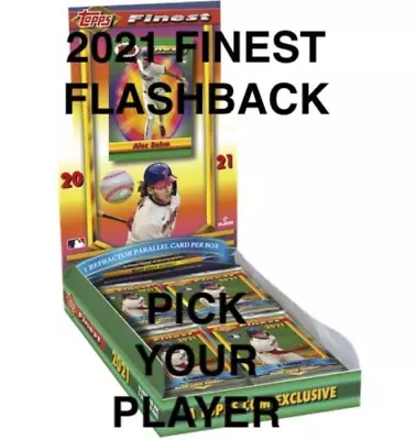 2021 TOPPS Finest Flashbacks  COMPLETE YOUR SET Yankees Astros Phillies Twins • $1