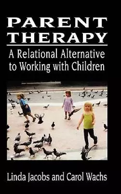 Parent Therapy: The Relational Alternative To Working With Children - GOOD • $8.14