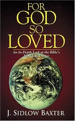 For God So Loved By J. Sidlow Baxter • $13.78