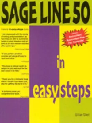 Sage Line 50 In Easy Steps Paperback Gillian Gilert • £4.73