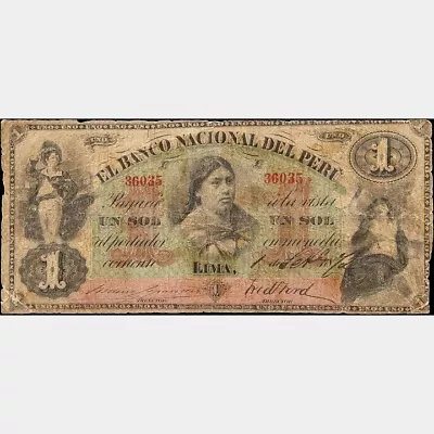 PERU EL BANCO NACIONAL DEL PERU 1 SOL 1872 Ps311 RARE FIRST YEAR OF ISSUE • $975