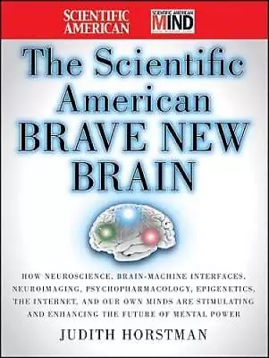 The Scientific American Brave New Brain: How Neuroscience Brain-Machine  - GOOD • $4.63