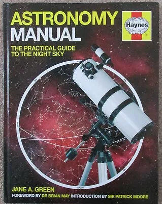 Haynes Astronomy Manual: The Practical Guide To The Night Sky Hardbk Jane Green • £6.99