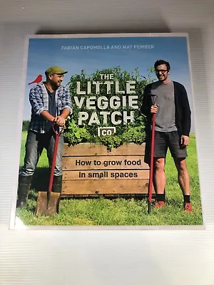 The Little Veggie Patch Co. Small Space Gardening Fabian Capomolla Mat Pember • $15