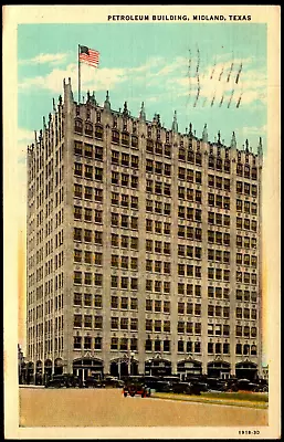 Postcard TX Midland Texas Petroleum Building 1940 A9 • $4.99