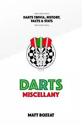 £4.79 • Buy Darts Miscellany: History, Trivia, Facts & Stats From The World Of Darts, Matt B
