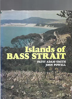 Patsy Adam-Smith And John Powell : Islands Of Bass Strait H/C D/J Tasmania • $14