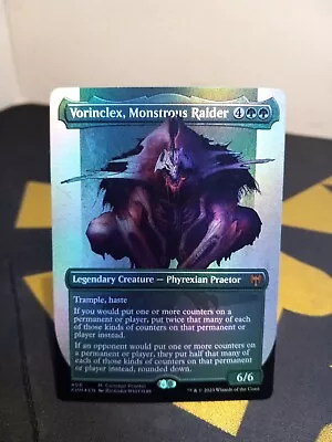 Vorinclex Monstrous Raider (Concept Praetor) #406 Mythic Foil Phyrexia MTG TCG • $69.99