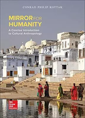 Mirror For Humanity: A Concise Introduction To Cultural Anthropology (B&b An... • $6.52