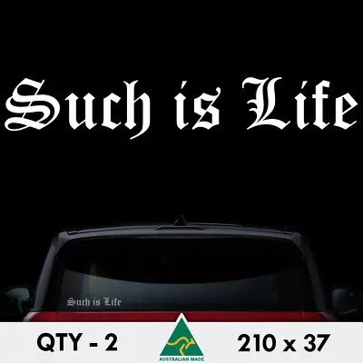 2 X Such Is Life Stickers 210mm Ned Kelly Australia 4x4 Car Window Decal • $5.90