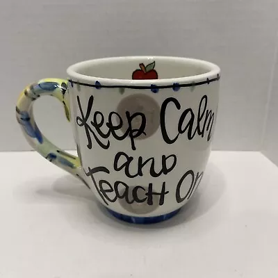 Glory Haus Large Coffee Tea Mug  “Keep Calm And Teach On” By Laura Kirkland • £19.28