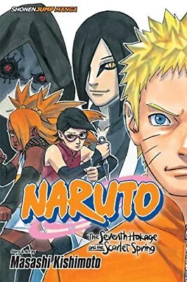 Naruto: The Seventh Hokage And The Scarlet Spring By Kishimoto Masashi Book The • £4.49