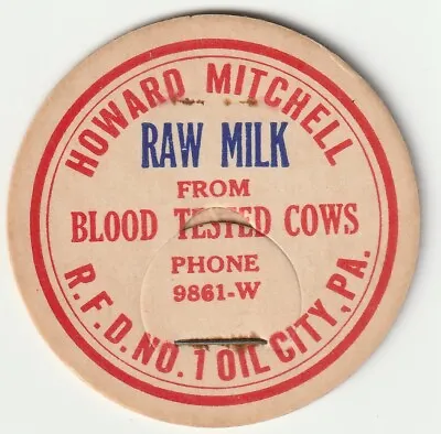 Milk Bottle Cap. Howard Mitchell. Oil City Pa. Dairy • $3.49