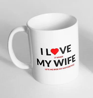 I Love My Wife Printed Cup Ceramic Novelty Mug Funny Gift Coffee Tea 90 • £9.99