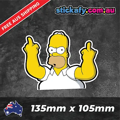 Homer F*ck You Sticker Sticker Funny Laptop Car Window Bumper 4x4 Ute Decal • $4.95