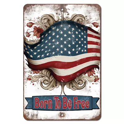 Aluminum Metal Sign Born To Be Free Patriotic United States Of America Flag • £21.01