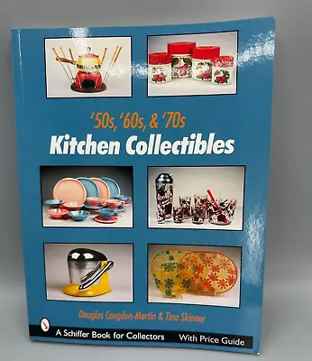 '50s '60s & '70s Kitchen Collectibles [Schiffer Book For Collectors] • $12.99