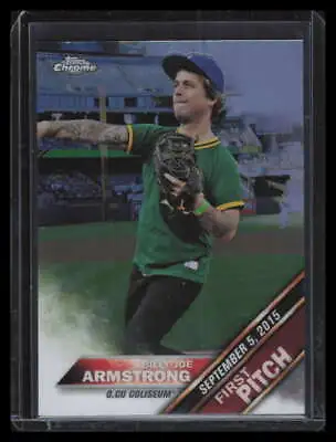 2016 Topps Chrome First Pitch Fpc14 Billy Joe Armstrong F00032 • $4.99