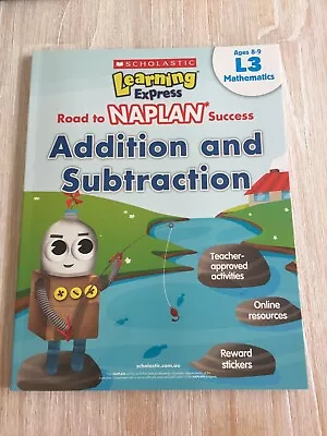 Scholastic Learning Express Naplan Level 3: 'Addition & Subtraction’ Ages 8-9 • $12.50
