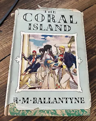 The Coral Island HB Vintage Book 1951 Edition Of 1857 Story Ballantyne Classic • £5