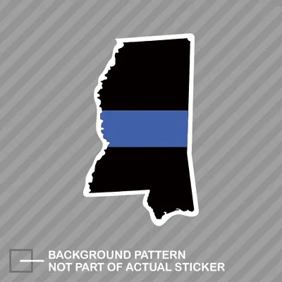 Mississippi State Shaped The Thin Blue Line Sticker Decal Vinyl Police MS • $21.96