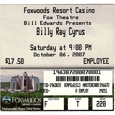 BILLY RAY CYRUS Concert Ticket Stub MASHANTUCKET CT 10/6/07 FOXWOODS MILEY Rare • $8.99