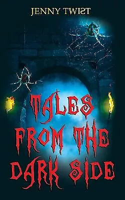 Tales From The Dark Side: Ten Short Horror Stories For Halloween By Jenny Twi... • £7.02