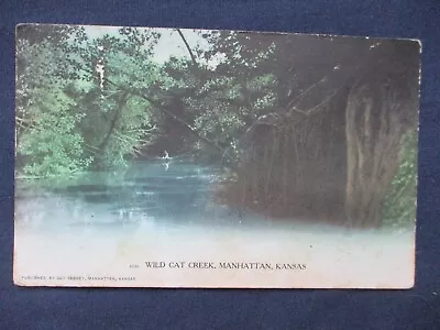 1908 Manhattan Kansas Wild Cat Creek Postcard KC & Denver RPO Cancel • $4.99