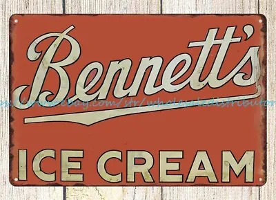 Bennett's Ice Cream Metal Tin Sign Metal Rusty Collectible Decor • $18.94