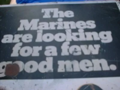 The Marines Are Looking For A Few Good Men Metal Sign 1972  Double Sided  -Look- • $650