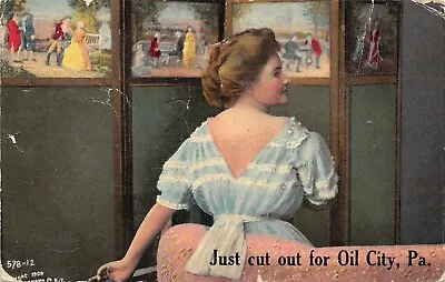 Oil City Pennsylvania 1909 Postcard Just Cut Out For Pretty Girl  • $7.65