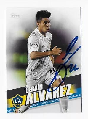 2022 Topps Mls #6 Efrain Alvarez La Galaxy Autographed Signed Soccer Card • $19.99