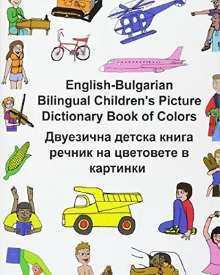 English-Bulgarian Bilingual Children's Picture Dictionary Book Of Colors (Fre<| • £14.59