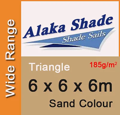 $106.90 • Buy New Heavy Duty Shade Sail - Sand Triangle 6m X 6m X 6m, 6x6x6m, 6 By 6 By 6