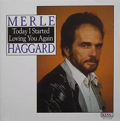 Today I Started Loving You Again - Audio CD By Merle Haggard - VERY GOOD • $5.54