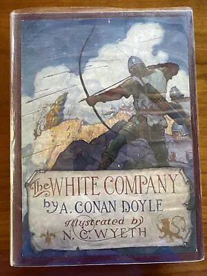 THE WHITE COMPANY BY A. CONAN DOYLE N.C. WYETH ILLUSTRATED BOOK 1922 1st Edition • $50
