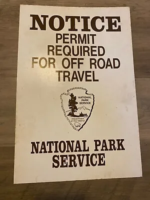 National Park Service Sign Notice Permit Required Off Road Travel Plastic • $79.99