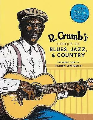 Jasen David A. : R. Crumb Heroes Of Blues Jazz & Country Fast And FREE P & P • £5.92