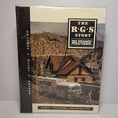 The RGS Story: Rio Grand Southern Vol III (HB W/ Cover Sundance 1993) • $95