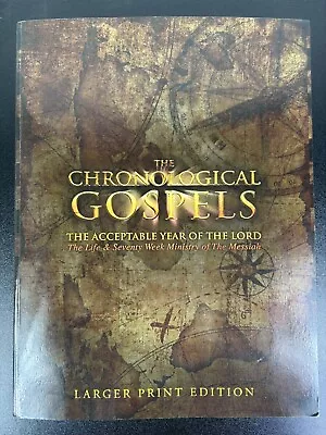 Chronological Gospels - The Acceptable Year Of Lord By Michael Rood Large Print • $111.99