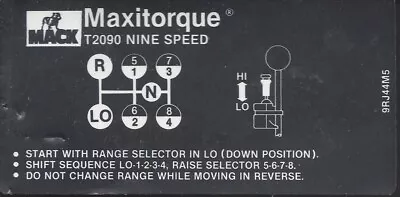 MACK Maxitorque 9 Speed Extended Range Shift Pattern - Label 9RJ44M5 • $9