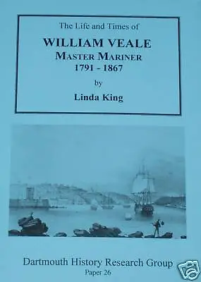 WILLIAM VEALE 1791-1867 Ship Captain Maritime History 19th Century Merchant Navy • £9.99