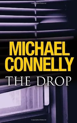 The Drop By  Michael Connelly. 9781409134282 • £3.48