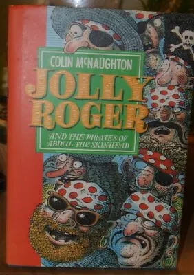 Jolly Roger-Colin McNaughton 9780744521849 • £7.40